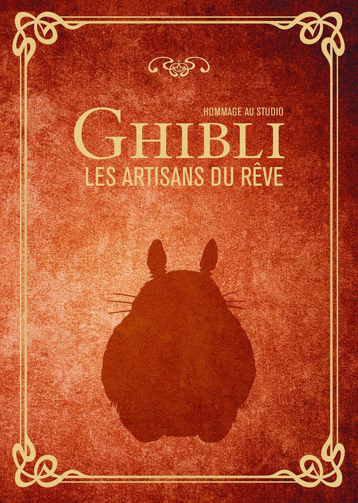 ghibli artisans du rêve livre hommage studio